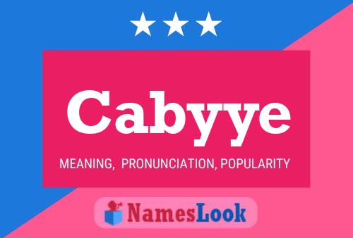 Cabyye Name Poster