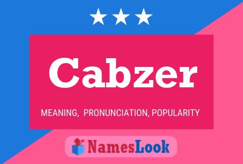 Cabzer Name Poster