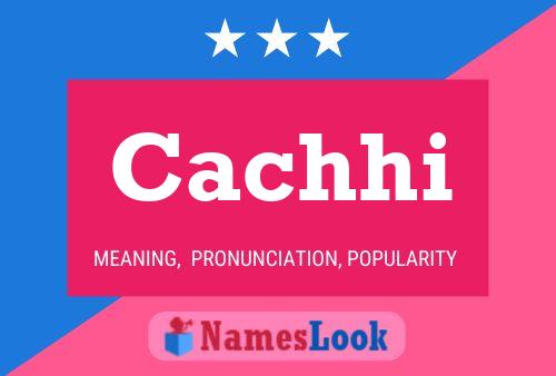 Cachhi Name Poster