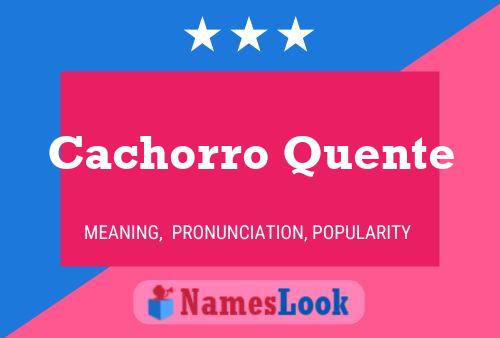 Cachorro Quente Name Poster