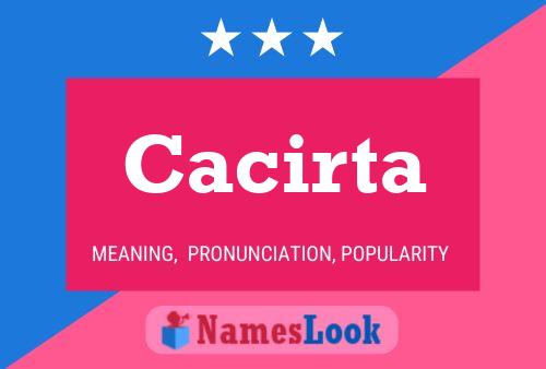 Cacirta Name Poster