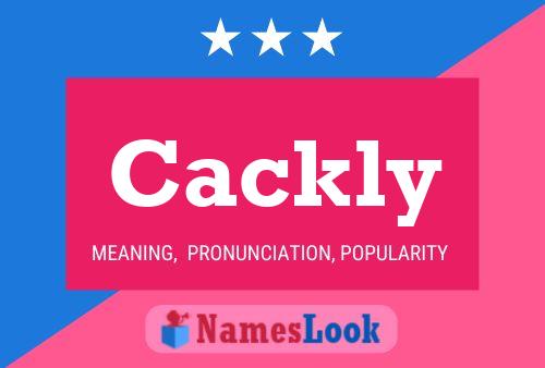 Cackly Name Poster