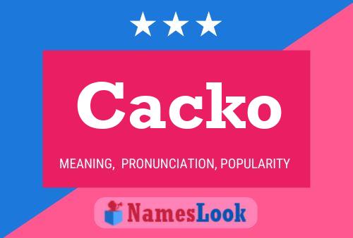 Cacko Name Poster