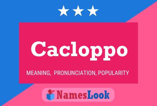 Cacloppo Name Poster