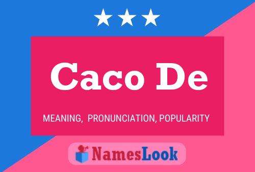 Caco De Name Poster