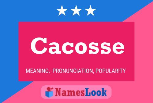 Cacosse Name Poster