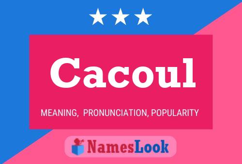 Cacoul Name Poster