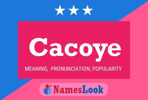 Cacoye Name Poster