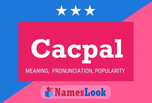 Cacpal Name Poster