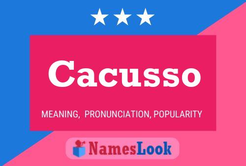 Cacusso Name Poster