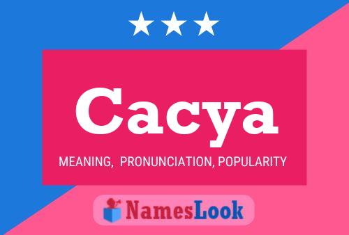 Cacya Name Poster