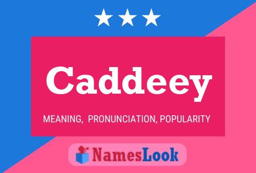 Caddeey Name Poster