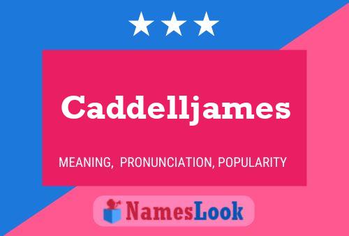 Caddelljames Name Poster