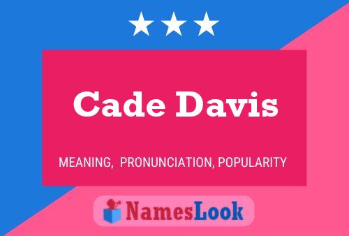 Cade Davis Name Poster