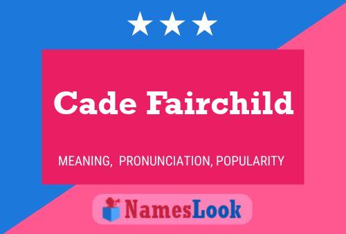 Cade Fairchild Name Poster