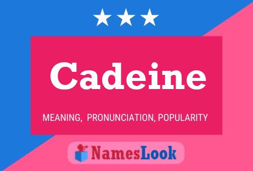 Cadeine Name Poster