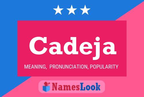 Cadeja Name Poster