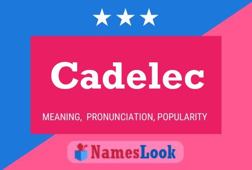 Cadelec Name Poster