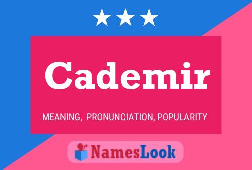 Cademir Name Poster