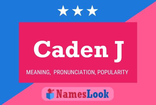 Caden J Name Poster