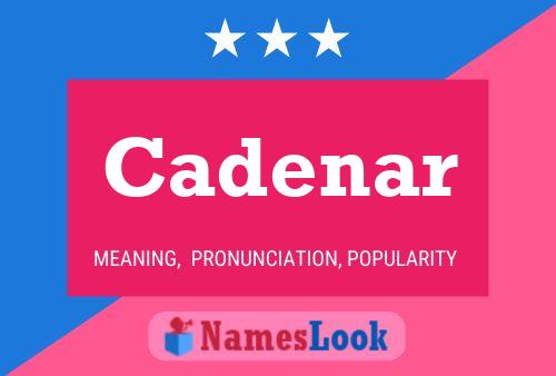 Cadenar Name Poster