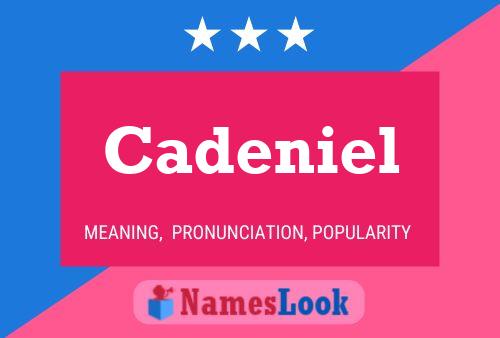 Cadeniel Name Poster