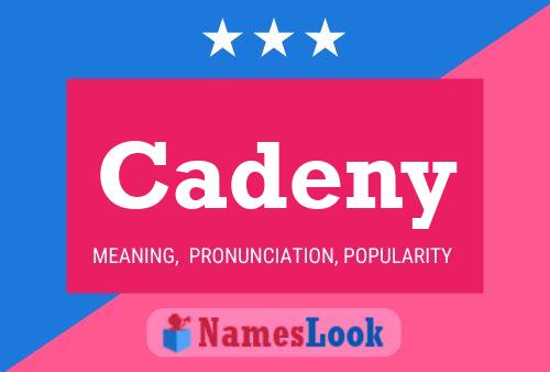 Cadeny Name Poster