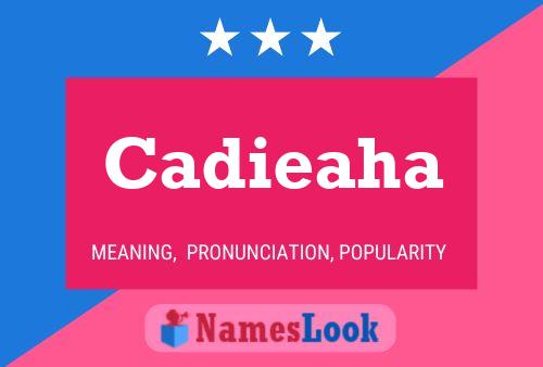 Cadieaha Name Poster