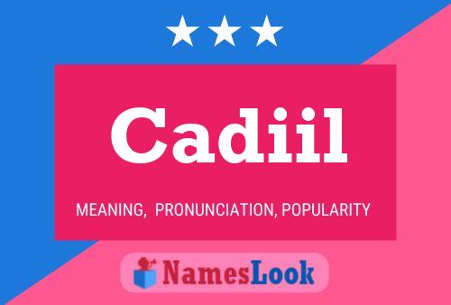 Cadiil Name Poster