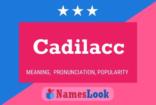 Cadilacc Name Poster