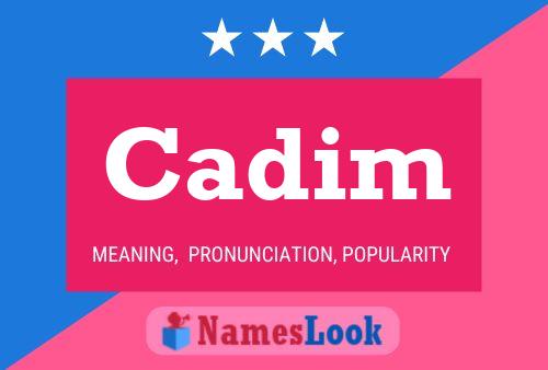 Cadim Name Poster