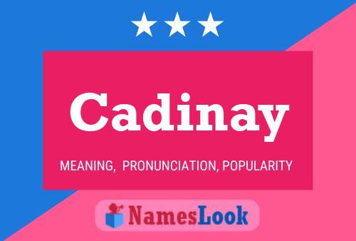 Cadinay Name Poster