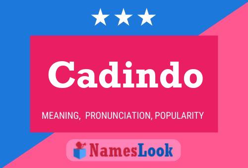 Cadindo Name Poster