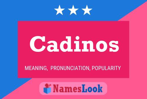 Cadinos Name Poster