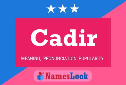 Cadir Name Poster