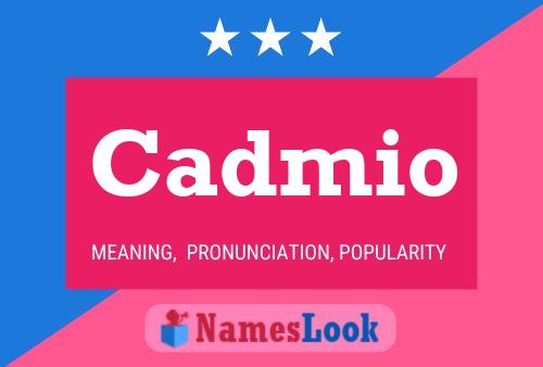 Cadmio Name Poster