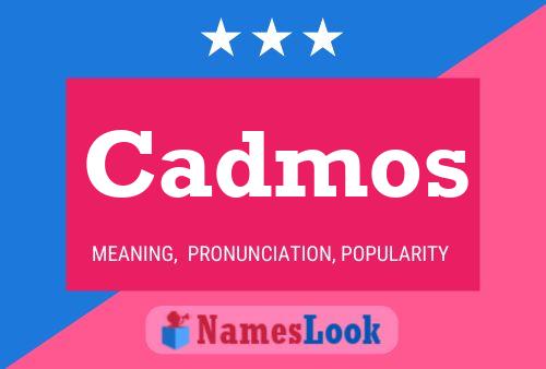 Cadmos Name Poster