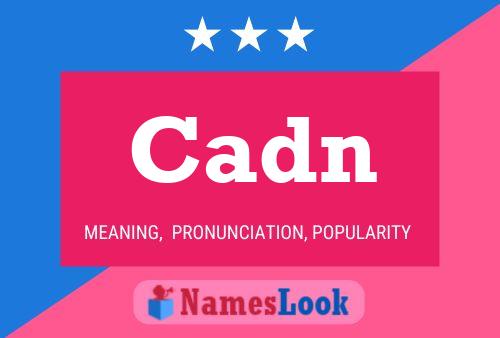 Cadn Name Poster