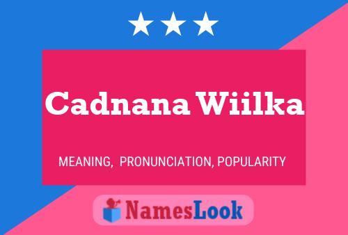 Cadnana Wiilka Name Poster