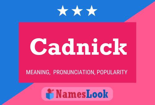 Cadnick Name Poster