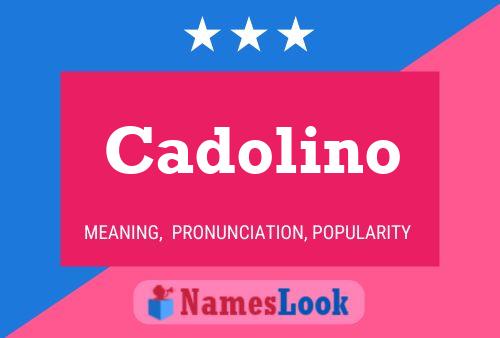 Cadolino Name Poster