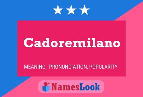 Cadoremilano Name Poster