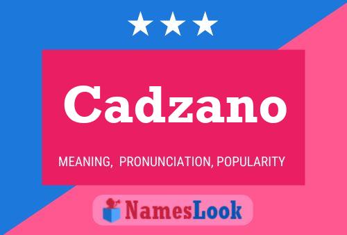 Cadzano Name Poster