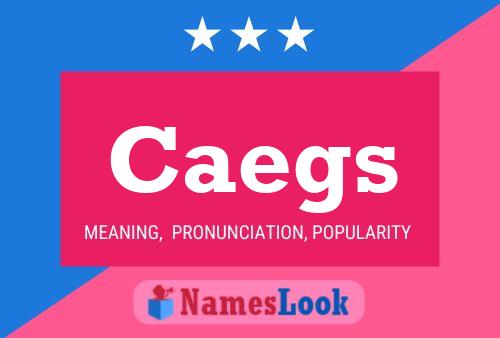 Caegs Name Poster