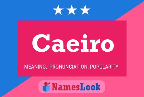 Caeiro Name Poster