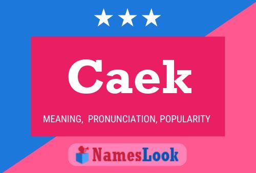 Caek Name Poster