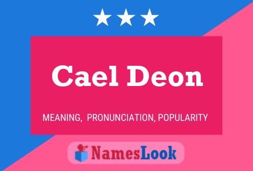 Cael Deon Name Poster