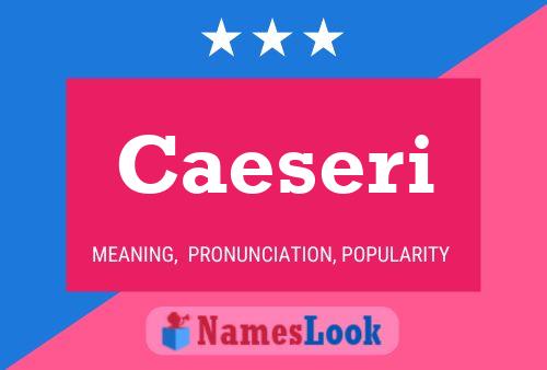 Caeseri Name Poster