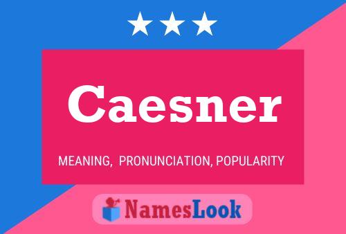 Caesner Name Poster