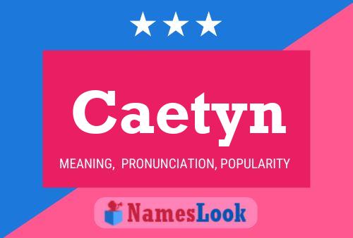 Caetyn Name Poster